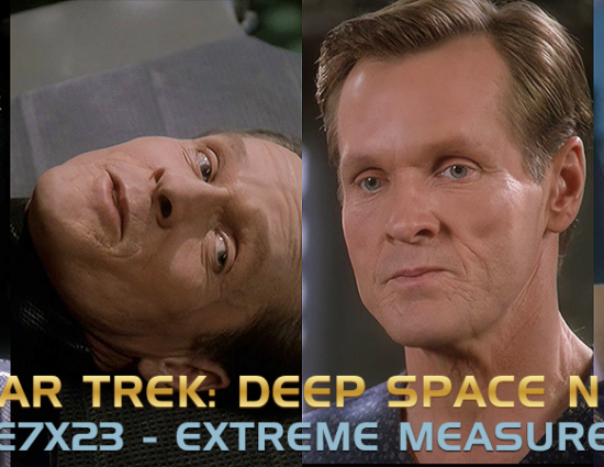 “Star Trek – Deep Space Nine” – E7X23 Extreme Measures HD Screencaps