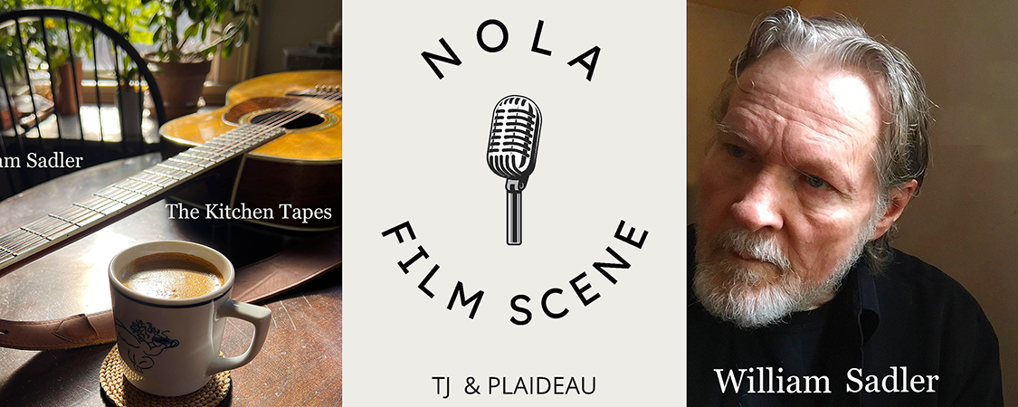William Sadler Guests on the NOLA Podcast with Brian Plaideau & TJ